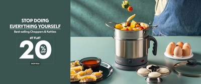 FLAT 20% Off on Choppers & Kettles 