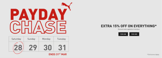 PUMA - EXTRA 15% OFF ON EVERYTHING  PAYDAY CHASE | ENDS 31 MARCH