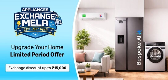 Appliances Exchange Mela - Exchange Discount upto ₹15000 (25th - 30th April)