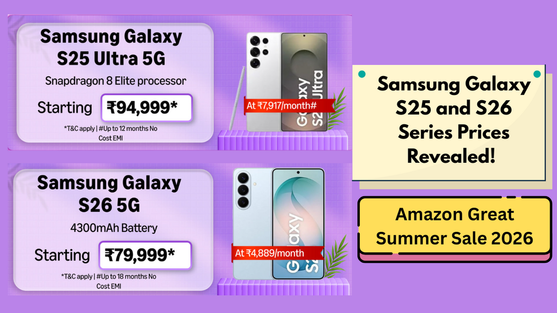 Samsung S25 Ultra, S26U, S26 & S26+ Prices in Amazon Summer Sale 2026