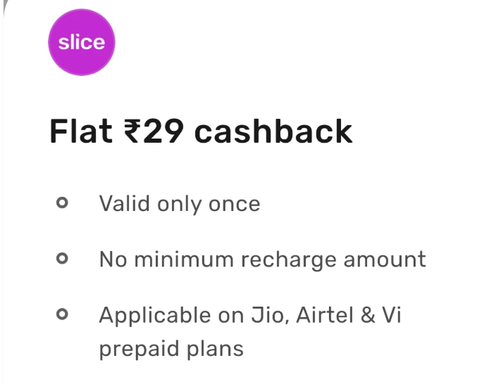Recharge for Rs.10 get Rs.29 cashback in slice 