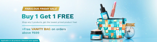 Fabulous Friday Sale | Buy 1 Get 1 Free | Free VANITY BAG on orders above 699