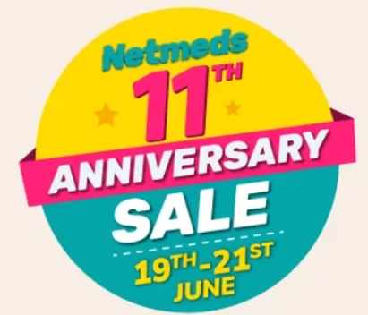Netmeds - 11th Anniversary Sale | Our Anniversary Your Biggest Savings 