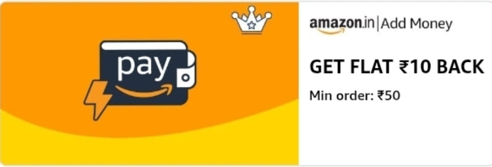 Amazon Add Money : Get flat ₹10 back on adding ₹50 (user specific) 