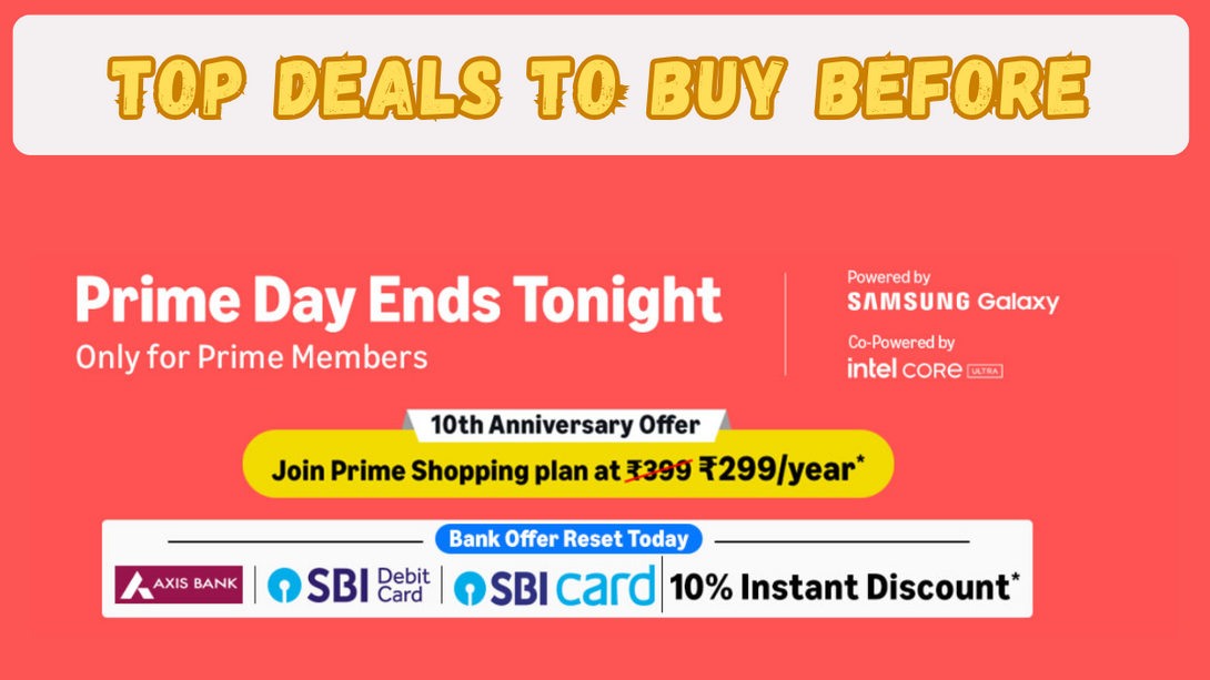 Prime Day Sale 2026 Ends Tonight! Top 20 Deals to Buy Before