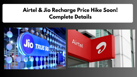 Airtel & Jio Recharge Price Hike Soon! Complete Details 