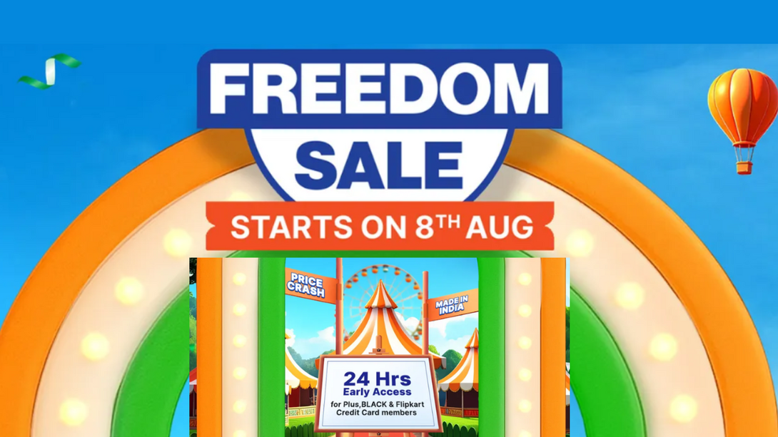 Flipkart Freedom Sale 2026 from 8th Aug! Sale Offer Updates