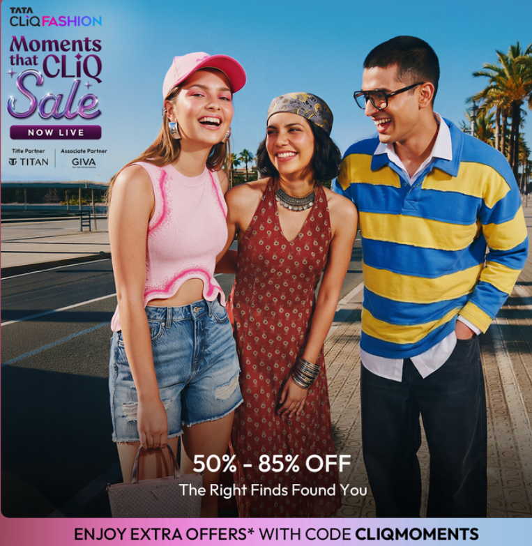 Tata Cliq Moments That Cliq Sale - 50% - 85% Off