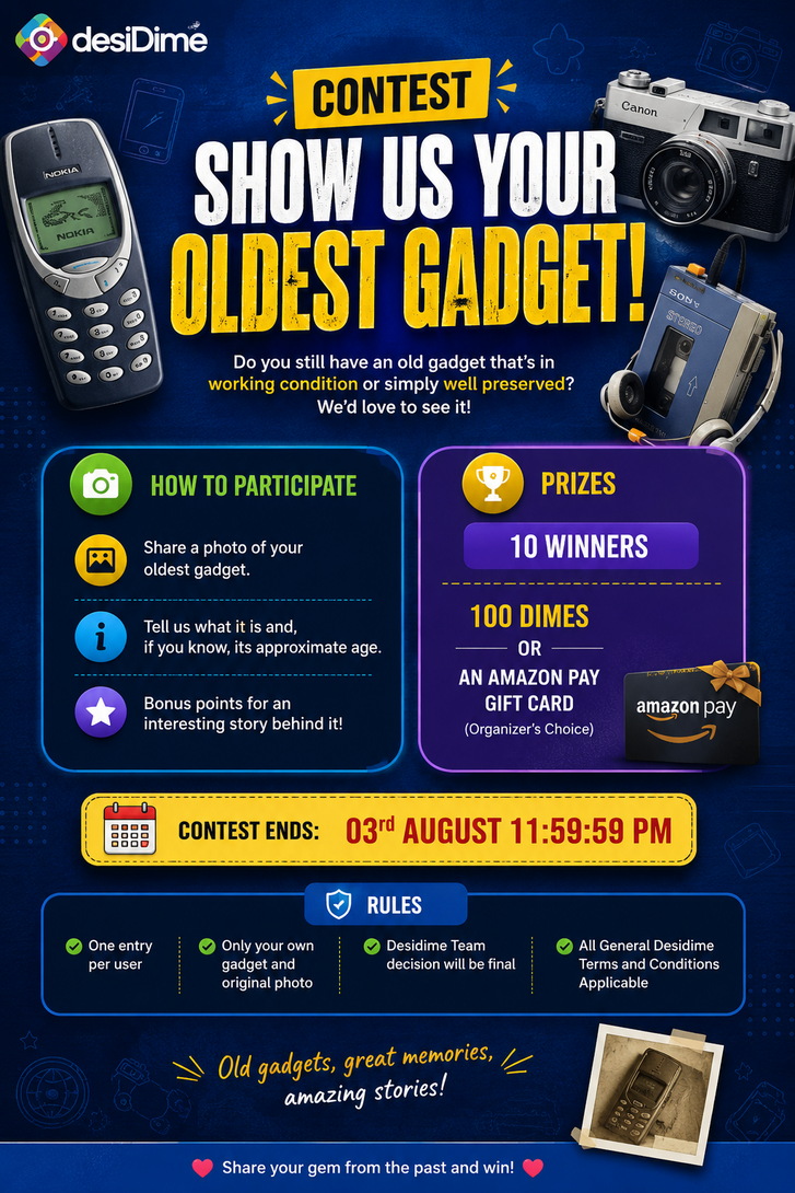  Contest: Show Us Your Oldest Gadget! in working condition or simply well preserved and win Prizes
