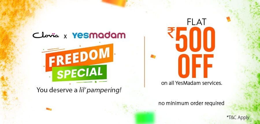 Clovia x Yesmadam - Freedom Special | Flat 500 OFF on all yesmadam services