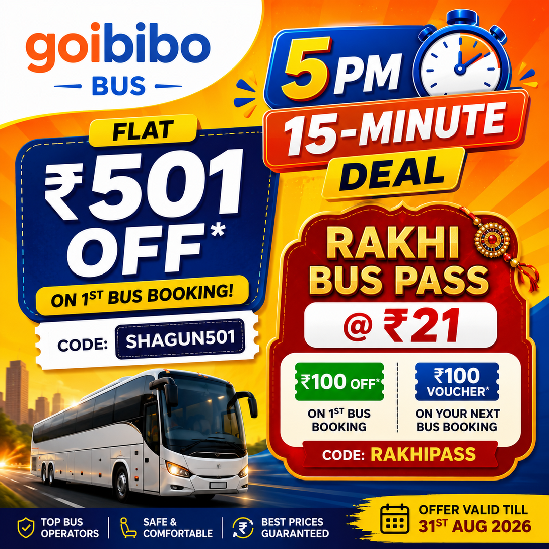 Goibibo: ₹501 OFF + Rakhi Bus Pass @ ₹21 | 5 PM 15-Minute Deal