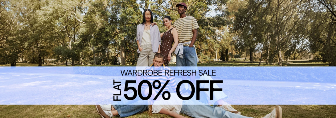 Wardrobe Refresh Sale | FLAT 50% OFF
