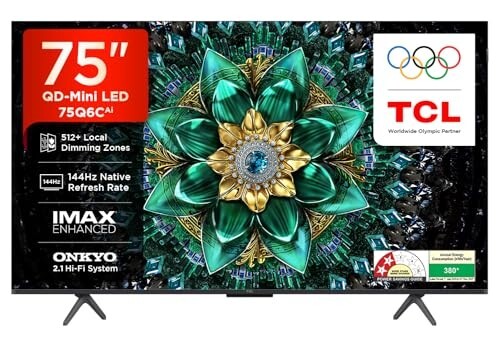 TCL 189 cm (75 Inches) 4K Ultra HD Smart QD-Mini LED Google TV 75Q6C | 144Hz Refresh Rate, 512+ Local Dimming Zones & 46W Onkyo 2.1 Audio