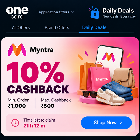 A new option "daily deals" in one card application, current offer myntra cashback @10% 