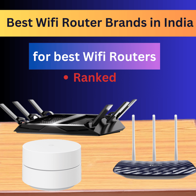 Top 9 Wifi Router Brands in India ranked (2023) for best Wifi Routers