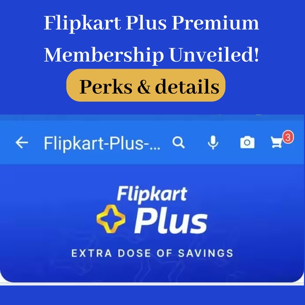 Flipkart Plus Premium Membership Unveiled Perks & details DesiDime