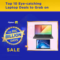 Top 10 Eye-catching Laptop Deals to Grab on Flipkart Big Billion Days Sale!