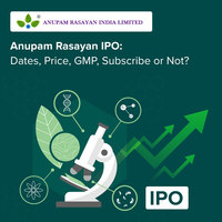 Anupam Rasayan IPO Date, Price, GMP, Subscribe or Not?