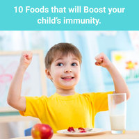 10 Foods that will Boost your child’s immunity.