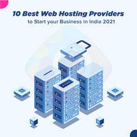 Top 10 Web Hosting Service Providers to Start your Business in India 2022