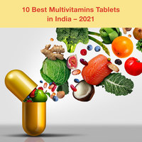 Top 10 Multivitamins Tablets in India 2021