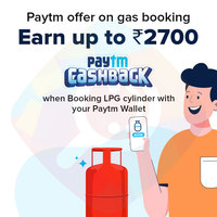 Paytm offer on gas booking – Earn up to Rs 2700 cashback when Booking LPG cylinder with your Paytm Wallet