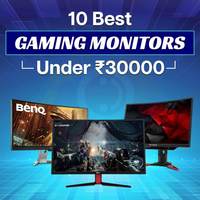 Best 4K/High Refresh Rate Gaming Monitors Under Rs 30000