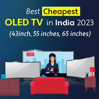 Cheapest OLED TV in India! Price (43inch, 55 inches, 65 inches)