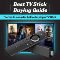 TV Stick Buying Guide 2023: How to Buy a TV Stick