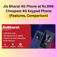 Jio Bharat 4G Phone at Rs.999: Cheapest 4G Keypad Phone (Features, Comparison)