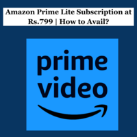 Amazon Prime Lite Subscription at Rs.799 | How to Avail?