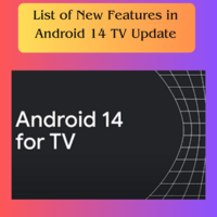 Android 14 for TV announced! List of New Features in Android 14 TV Update