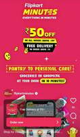 flipkart minutes ₹50. OFF ON ALL ORDERS ABOVE ₹199*user specific