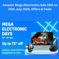Amazon Mega Electronics Sale 15th to 20th July 2025, Offers & Deals