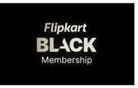 Flipkart BLACK Membership  (Instant Activation)