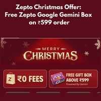 Zepto Christmas Offer: Free Zepto Google Gemini Box on ₹599 order