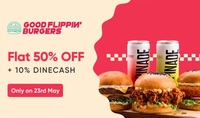 (Upcoming) Swiggy Dineout: Flat 50% Off on Everything at Good Flippin Burgers (23rd May)