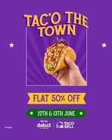 (Upcoming) District: Flat 50% Off on Tacobell (12-13th June)