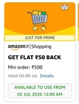 Amazon: Flat ₹50 on min ₹500 order (Available from July 2nd) User Specific for Prime
