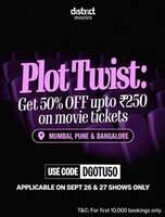 District : Get 50% Off upto 250Rs on Movie Tickets in Mumbai, Pune & Banglore (26th - 27th September)